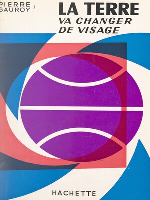 cover image of La Terre va changer de visage